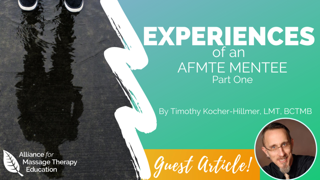 Experiences of an AFMTE Mentee—Part 1